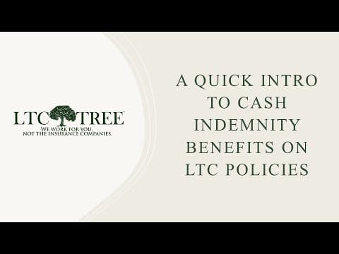 Cash Indemnity Benefits on Long Term Care Policies: Quick Intro