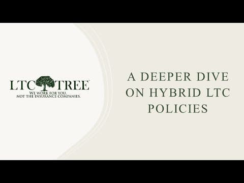 A deeper dive on Hybrid Long-Term Care policies